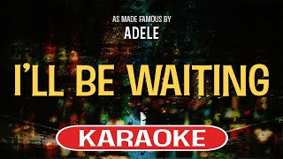 I'll Be Waiting (Karaoke) - Adele
