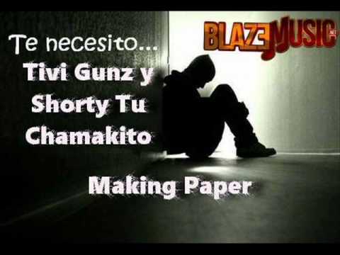 Tivi Gunz y Shorty Tu Chamakito  Te Necesito