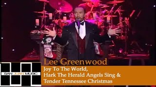Lee Greenwood Christmas- Joy To The World & Hark The Herald Angels Sing / Tender Tennessee Christmas