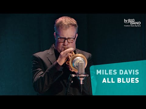 Miles Davis: „ALL BLUES“ | Frankfurt Radio Big Band | Kind Of Blue | modal jazz