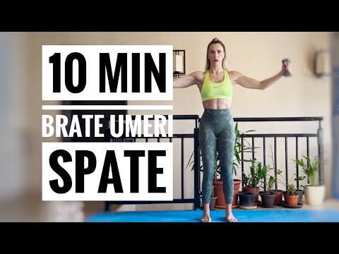 10 min | Antrenament brate, umeri, spate | Tonifiere si slabire