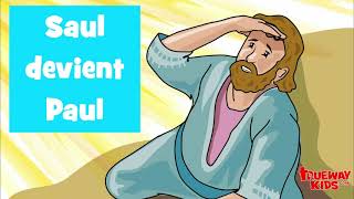 Saul devient Paul - Histoire biblique pour les enfants