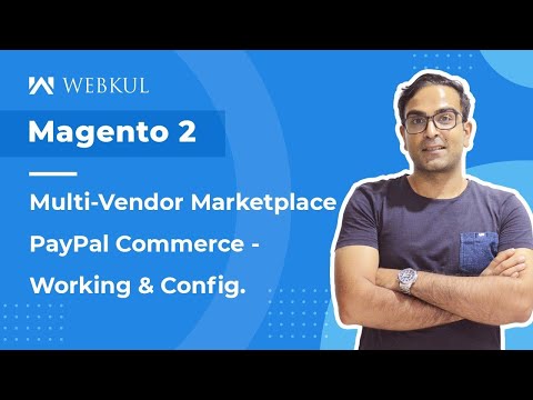 Magento 2 Multi Vendor PayPal Commerce Plugin - Working & Config