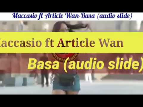 Maccasio ft Article Wan-Basa audio slide