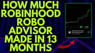 HOW MUCH ROBINHOOD ROBO ADVISOR MADE ME IN 13 MONTHS | ROBINHOOD STRATEGIES