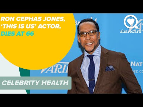 Ron Cephas Jones Dies at 66 | Celebrity Health | Sharecare