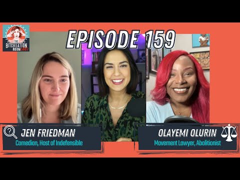 Toward Prison Abolition with Jena Friedman & Olayemi Olurin (Ep 160)