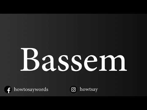 How To Pronounce Bassem