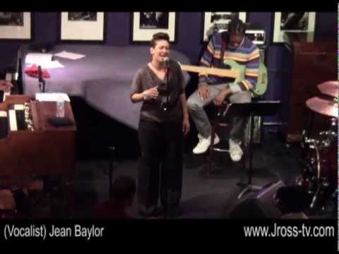 James Ross @ (Jazz Vocalist) Jean Baylor - "All The Man I Need" - www.Jross-tv.com