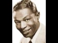 "The More I See You"  Nat King Cole