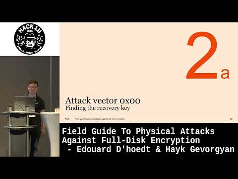 Field Guide To Physical Attacks Against Full-disk Encryption - Edouard D'hoedt & Hayk Gevorgyan