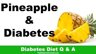 Is Pineapple Good For Diabetes?