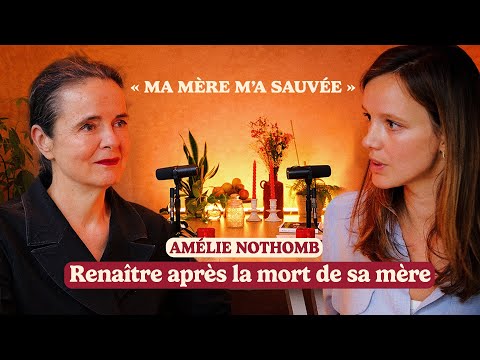 Amélie Nothomb: Reborn after the death of her mother