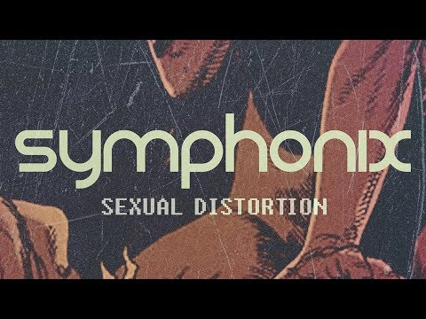Symphonix - Sexual Distortion (Official Audio)