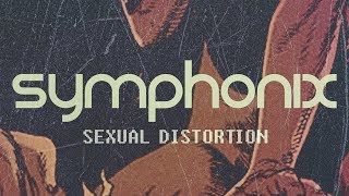 Symphonix - Sexual Distortion (Official Audio)
