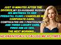 15 Mins After Our Divorce, My Ex-Husband Hurriedly Took Mistress To Prenatal Clinic. I Cancelled...