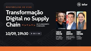 Masterclass: Transformação Digital no Supply Chain - Do Planejamento à Execução
