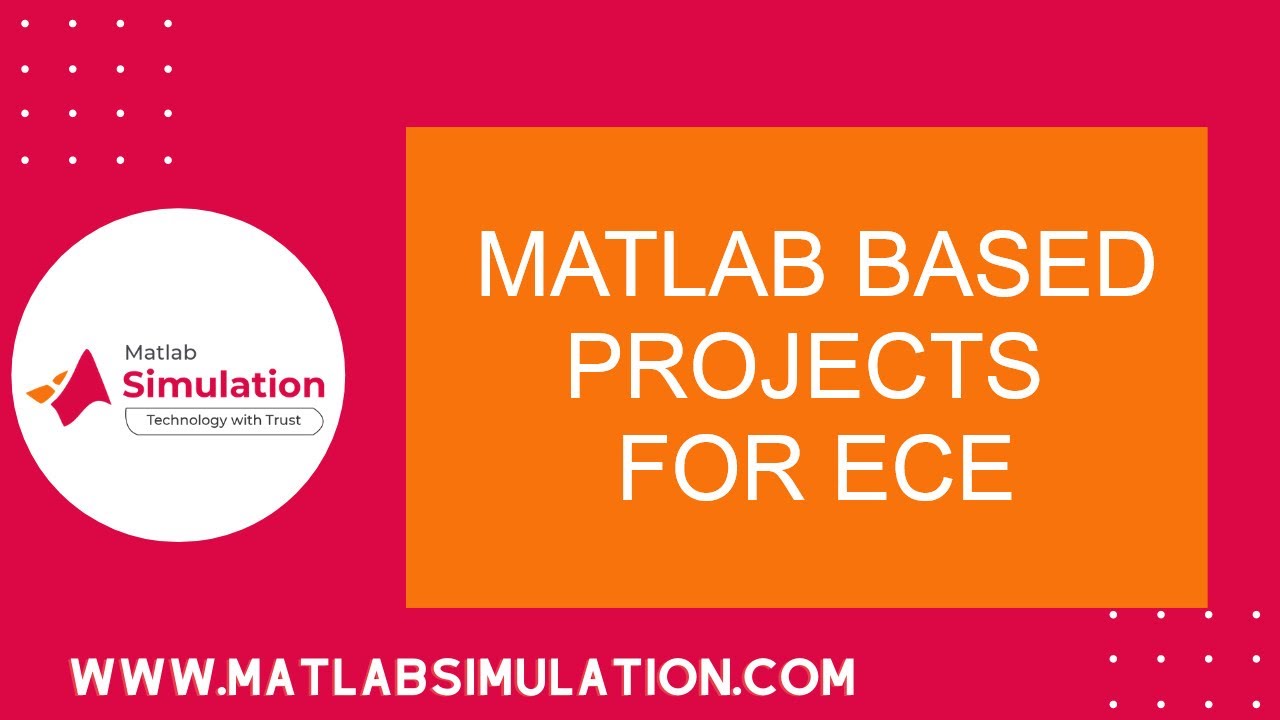 Matlab based Projects for ECE | Matlab Projects Ideas for Electronics And Communication Engineering