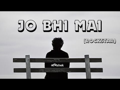 Jo Bhi Mai ~ Abhishek | Mohit Chauhan | A R Rahman | Ranbir Kapoor