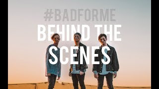 In Stereo - BAD FOR ME (Behind The Scenes)