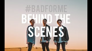 In Stereo - BAD FOR ME (Behind The Scenes)
