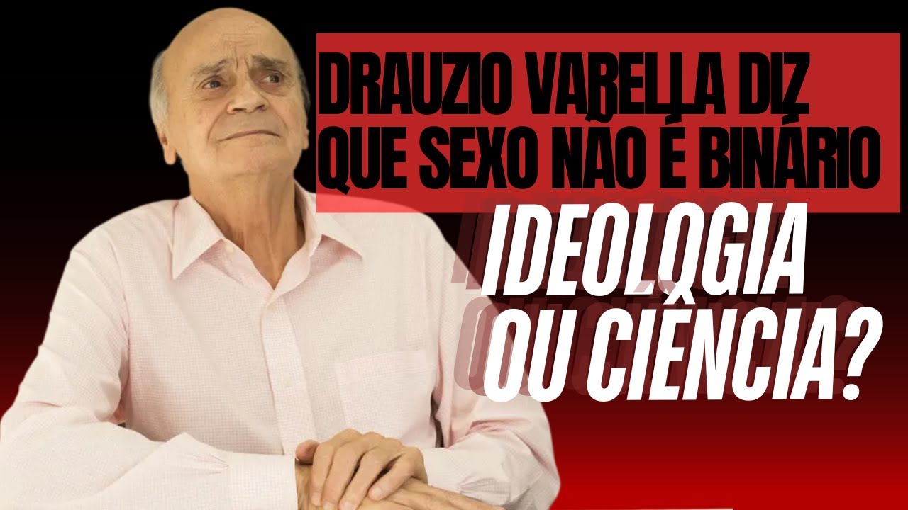 Sexo não é binário! DRAUZIO VARELLA CITA ESTUDO