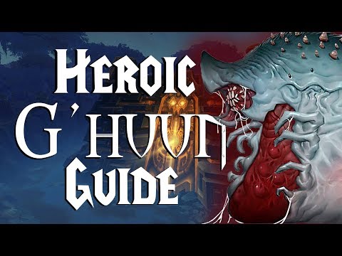 G'huun Heroic - Guide |  Uldir