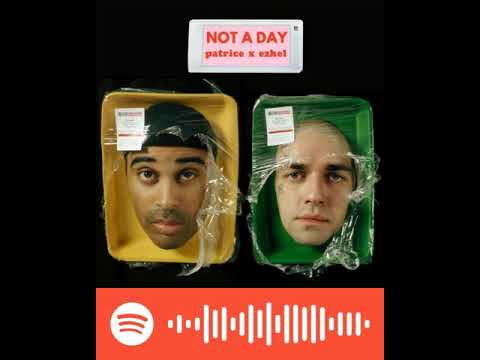 ezhel, patrice - not a day slowed