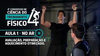 [Aula 1] Congresso de Ciência do Treinamento Físico l Avaliação, preparação e aquecimento otimizado