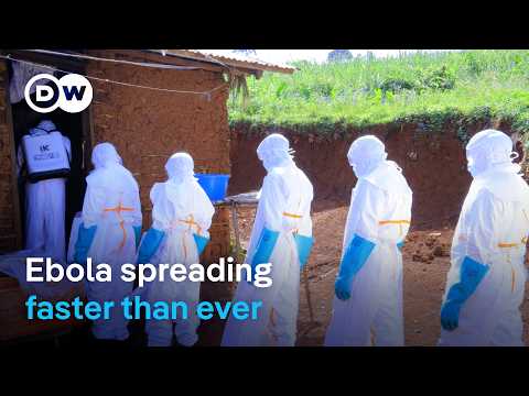 Why is Ebola infecting people at 'unprecedented speed' in DR Congo and can it be stopped? | DW News