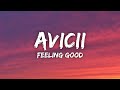 Avicii - Feeling Good (Lyrics)