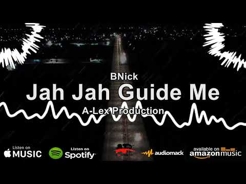 BNick - Jah Jah Guide Me (Official Audio)