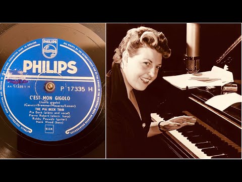The Pia Beck Trio - C’est Mon Gigolo (Just A Gigolo) - 78 rpm - Philips P17335H - 1954