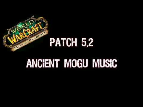 Patch 5.2 Ancient Mogu Music