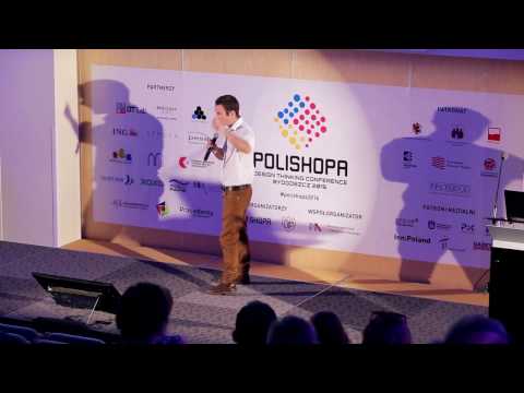POLISHOPA 2016 - Matt Lynch - Design Thinking as a tool for business creation