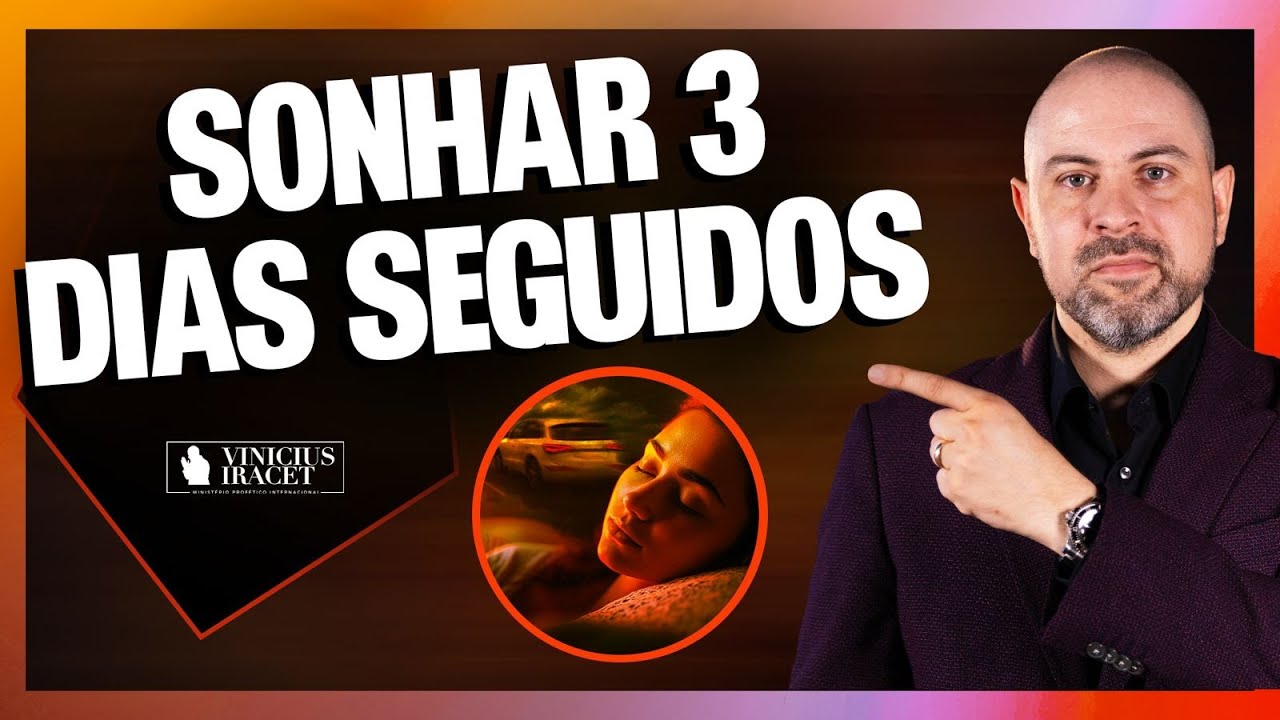 Sonhar 3 dias seguidos - Deus fala conosco de muitas maneiras @ViniciusIracet
