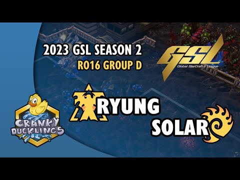 Ryung vs Solar - TvZ | 2023 GSL Season 2 Code S: Round of 16 - Group D | EPT StarCraft 2 Tournament