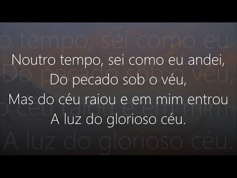 Hino 325 - Harpa Cristã - A Luz do Céu Raiou