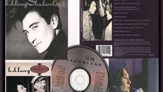 K.D. Lang - I Wish I Didn&#39;t Love You So