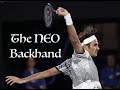 Roger Federer - The NEO Backhand (Australian Open 2017)