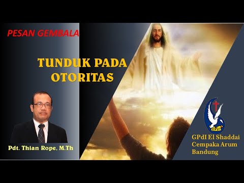 PESAN GEMBALA - TUNDUK PADA OTORITAS