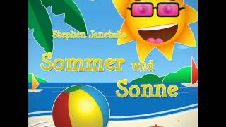 Stephen Janetzko - Der Sommer ist da (Shortcut) - NEUES SOMMERLIED