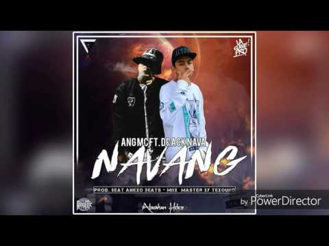 Previó Single "NAVANG" ANG MC Ft. Drack Nava (Prod. TexoundBeat) (AnexoBeats)