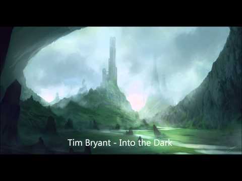 Tim Bryant - Into the Dark [Dubstep]