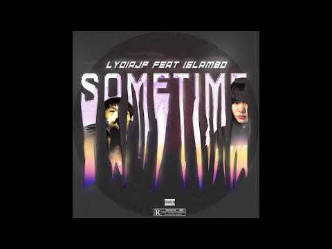 LYDIAJP - Sometime Ft.16 LAMBO