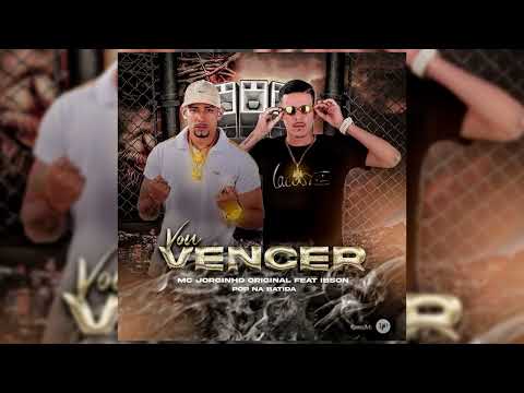 MC JORGINHO ORIGINAL FEAT. MC IBSON - VOU VENCER