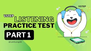 TEST 2 PART 1 - LUYỆN TẬP VÀ THỰC HÀNH LISTENING - TỰ HỌC VSTEP
