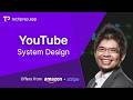 Video Streaming Sharing Service YouTube System Design Interview Question