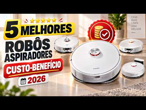 5 Melhores Robôs Aspiradores Custo-Benefício 2026 | Xiaomi x WAP: Qual Comprar?