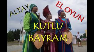 ALTAY - EL OYUN BAYRAMI